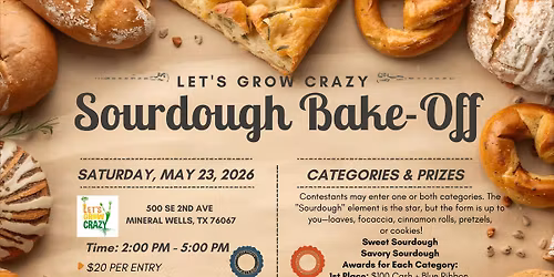 Sourdough Bake Off at the Let's Grow Crazy Community Garden