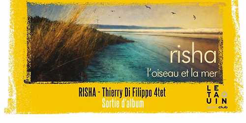 RISHA - Thierry Di Filippo 4tet (Sortie d'album L'Oiseau et la Mer) [Oriental Jazz]