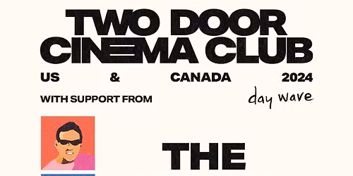 Two Door Cinema Club at The Fillmore Detroit