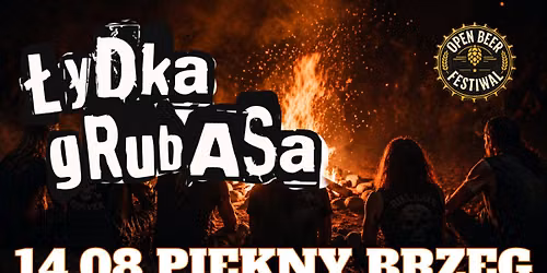 Koncert i ognisko z \u0141ydk\u0105 Grubasa - 14.08 Warszawa\/Pi\u0119kny Brzeg