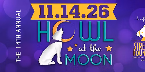 Streetdog Foundation's 14th Annual Howl at the Moon