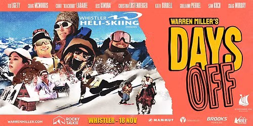 Warren Miller "Days Off" - Whistler - Supported by Whistler Heli Ski