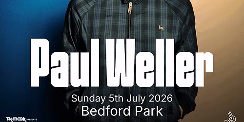2026 In the Park presents Paul Weller at Exhibition Park