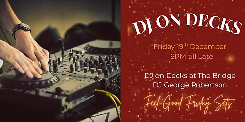 DJ on Decks at The Bridge! 