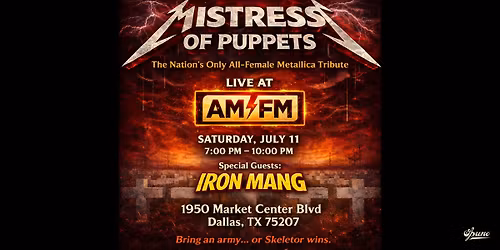 Mistress of Puppets w\/ Iron Mang | AM\/FM