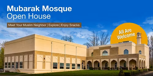 Mubarak Mosque Open House \u2013 Meet Your Muslim Neighbor
