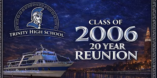 Trinity High School Class of 2006 | 20-Year Reunion