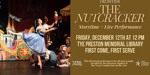 THE NUTCRACKER Performance by Ballet Frontier of Texas