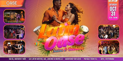 Latin OASE Rotterdam | 2 seperate Salsa & Bachata rooms \u2022 Sat, October 31 \ud83c\udf34