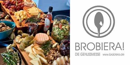 BROBIERA! Die regionale Genussmesse 14. | 15.  M\u00e4rz 2026