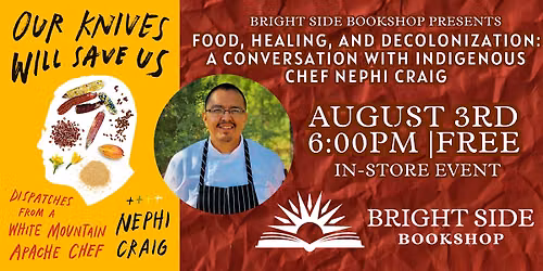 Food, Healing, and Decolonization: A Conversation with Indigenous Chef Neph