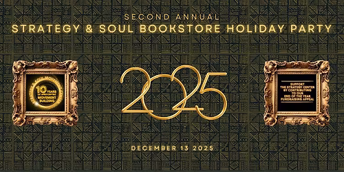 Second Annual Strategy & Soul Bookstore Holiday Party