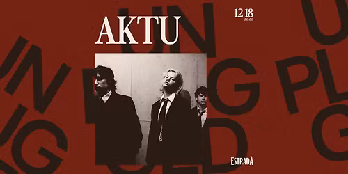 Unplugged: AKTU