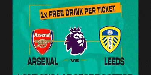FANZONE 4D x Freight Brixton PL: Arsenal V Leeds