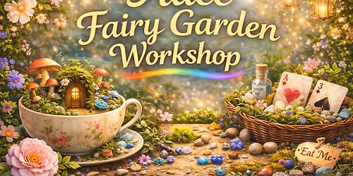 Alice Faiy Garden Class
