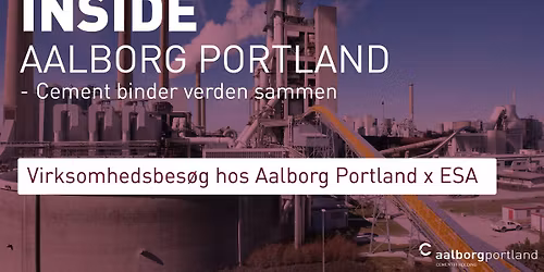 Virksomhedsbes\u00f8g hos Aalborg Portland x ESA