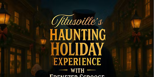 Titusville's Haunting Holiday Family Ghost Tour