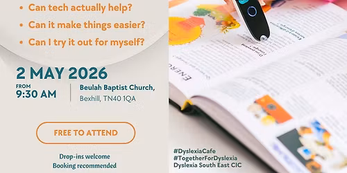 \u2728 Dyslexia Caf\u00e9 Bexhill: Tech That Lifts the Load \u2728