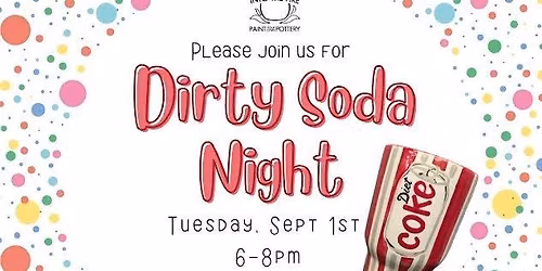 Dirty Soda Night