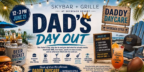 Daddy Daycare at SkyBar + Grille (Father's Day) 