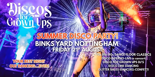 BINKS YARD Disco for Grown Ups Summer Disco Party with DISCO INFERNO live!