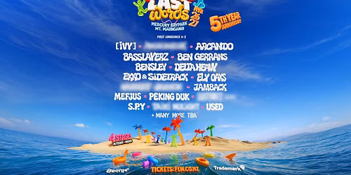 Famous Last Words | NYE Mount Maunganui 26\/27