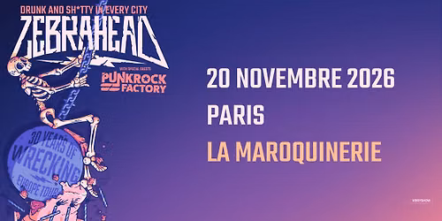 ZEBRAHEAD + PUNK ROCK FACTORY \u2022 Paris \u2022 La Maroquinerie