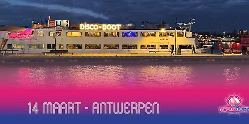 DISCO-BOOT Antwerpen - UITVERKOCHT
