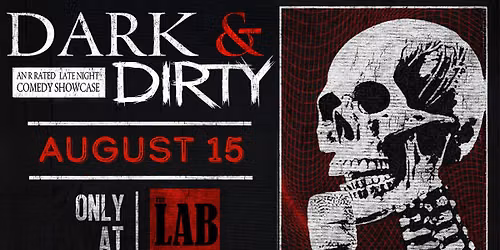 Dark & Dirty at The Lab at Zanies