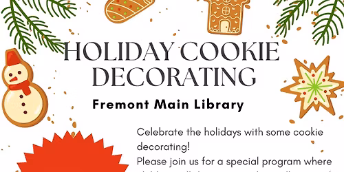 Holiday Cookie Decorating @ Fremont Main Library