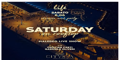 Sabato 06 GIUGNO.CITYSEA/  LIVE MALEDEO/🎧DJS /CRISTIAN CAETI/GABRIELE OLIVERI