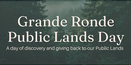 Grande Ronde Public Lands Day