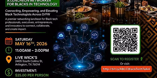 Black Tech Talk IV: A Luncheon Networker for Blacks in Technology