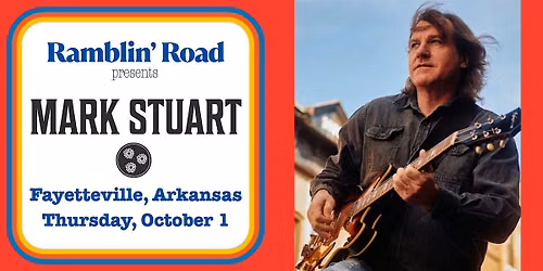 Ramblin' Road: Mark Stuart in Fayetteville, AR