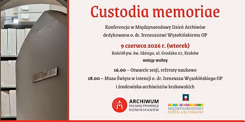 Konferencja \u201eCustodia memoriae\u201d dedykowana o. dr. Ireneuszowi Wysoki\u0144skiemu OP