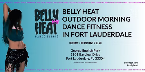 Belly Heat Dance Cardio - Outdoor Morning Workout in Fort Lauderdale