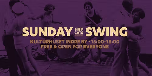 Sunday Swing - for all LindyHoppers, Bal & Shag-dancers in Copenhagen - hosted by Hepcats CPH