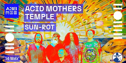 ACID MOTHERS TEMPLE (JP) \/ SUN-ROT \/\/ A38 Haj\u00f3