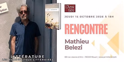 Rencontre avec Mathieu Belezi