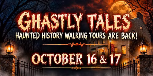 Ghastly Tales - Haunted History Walking Tours
