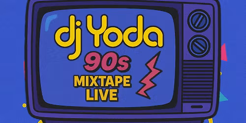 DJ Yoda: 90's Mixtape Live