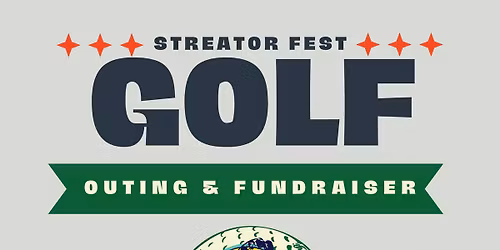 Streator Fest Golf Outing Fundraiser