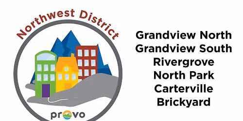 Northwest Provo Neighborhood District Meeting