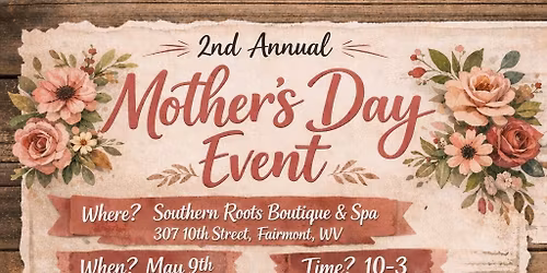 2nd Annual Mother\u2019s Day Event 
