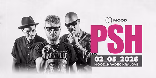 PSH ON TOUR 2026 - MOOD Hradec Kr\u00e1lov\u00e9