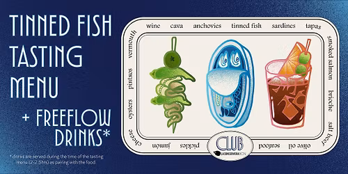 April 24 - Tinned Fish Tasting Menu + Freeflow Drinks & Olive Oil Tasting