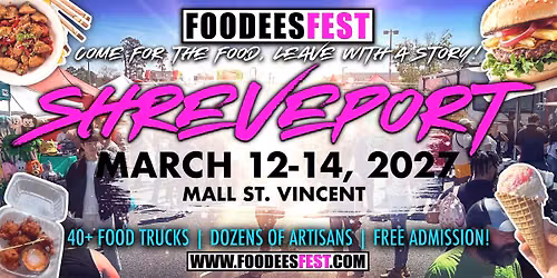 FOODEESFEST Shreveport, LA (40+ food trucks and craft vendors!)