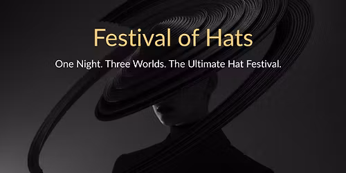 Festival of Hats: Crowning Connections \u2014 VIP Waitlist