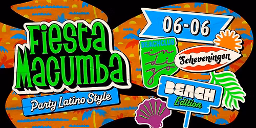 Fiesta Macumba 'Beach Edition'  \u26f1\ufe0f Beachclub Indigo Scheveningen 