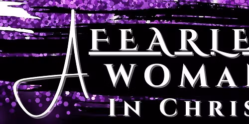 A Fearless Woman In Christ